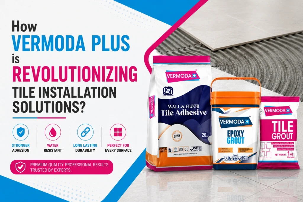 Vermoda Plus tile solutions for modern tile installation