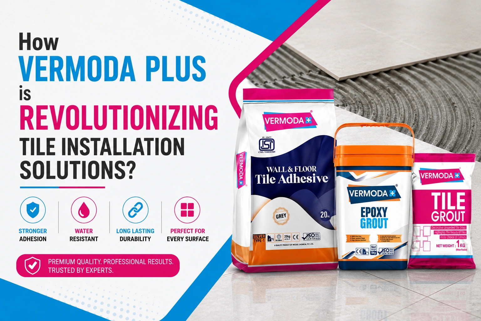 Vermoda Plus tile solutions for modern tile installation